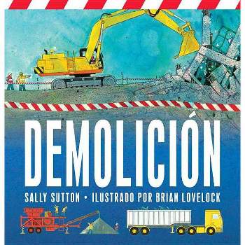 Demolicion - (Construction Crew) by  Sally Sutton (Board Book)