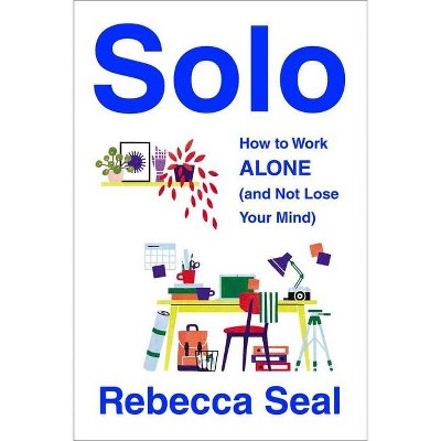 Solo - by  Rebecca Seal (Paperback)