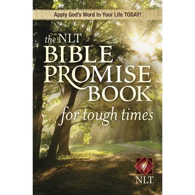 The NLT Bible Promise Book for Tough Times - (NLT Bible Promise Books) by  Ronald A Beers (Paperback)