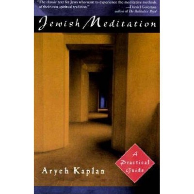 Jewish Meditation - 2nd Edition by  Aryeh Kaplan (Paperback)