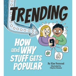 Trending - by  Kira Vermond & Clayton Hanmer (Hardcover) - 1 of 1