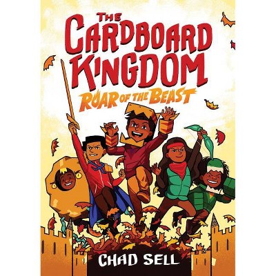 The Cardboard Kingdom #2: Roar of the Beast - by  Chad Sell (Hardcover)