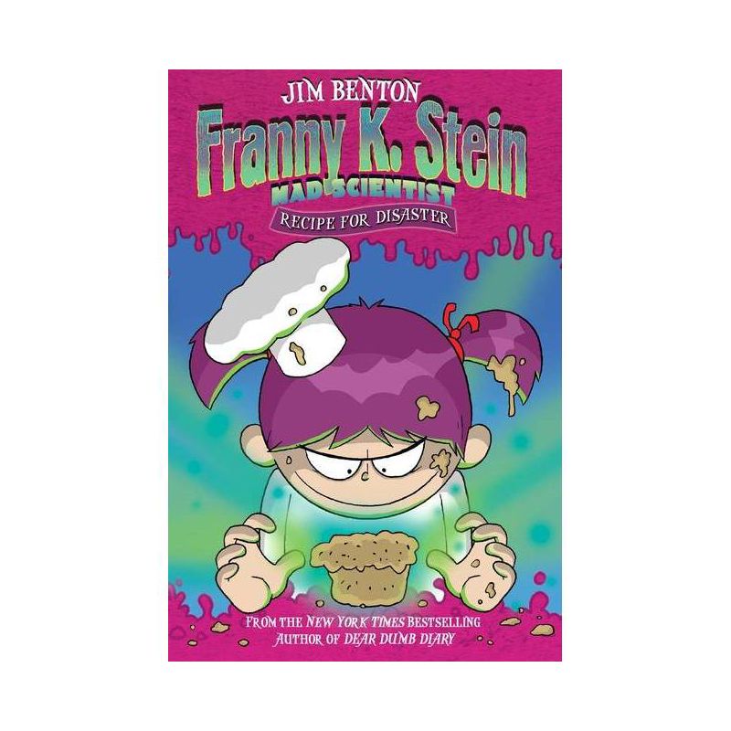 Recipe for Disaster - (Franny K. Stein, Mad Scientist) by  Jim Benton (Hardcover), 1 of 2