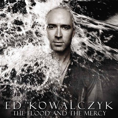 Ed Kowalczyk - The Flood And The Mercy (CD)