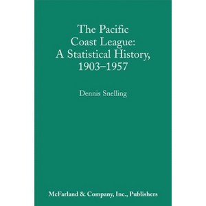The Pacific Coast League - by  Dennis Snelling (Paperback) - 1 of 1