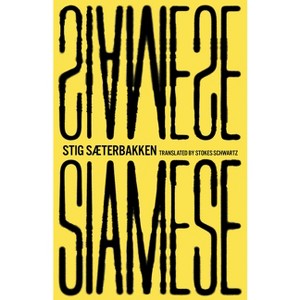 Siamese - by  Stig Sæterbakken (Paperback) - 1 of 1