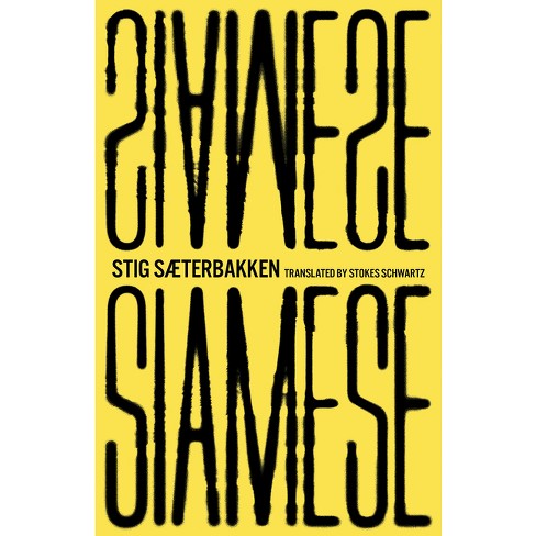 Siamese - by  Stig Sæterbakken (Paperback) - image 1 of 1