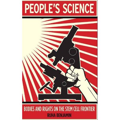 People's Science - by  Ruha Benjamin (Paperback)