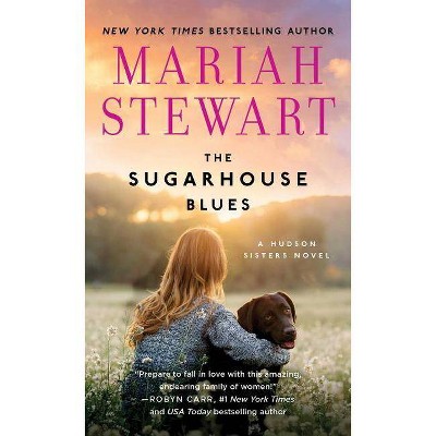 Sugarhouse Blues -  (Hudson Sisters) by Mariah Stewart (Paperback)