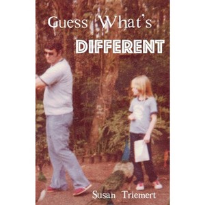 Guess What's Different - by  Susan Triemert (Paperback) - 1 of 1