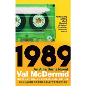 1989 - (Allie Burns Novel) by Val McDermid - 1 of 1