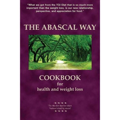 The Abascal Way - by  Kathy Abascal (Paperback)