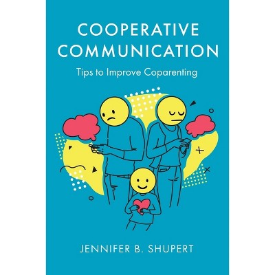 Cooperative Communication - by  Jennifer B Shupert (Paperback)