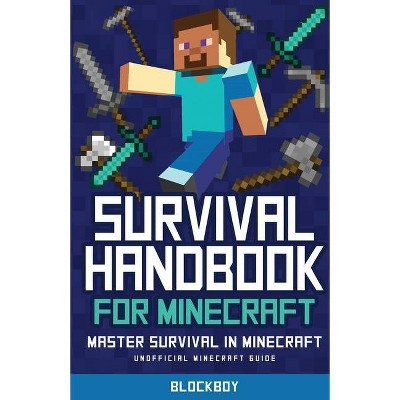 Survival Handbook for Minecraft - by  Blockboy (Paperback)