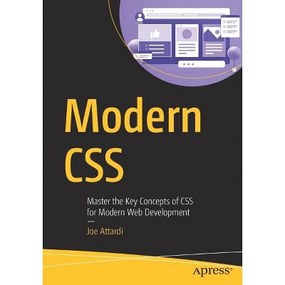 Modern CSS - by  Joe Attardi (Paperback)