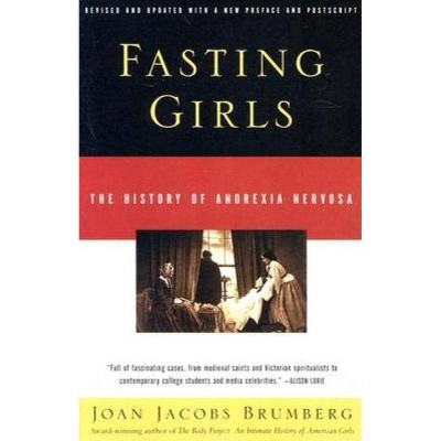 Fasting Girls By Joan Jacobs Brumberg Paperback Target