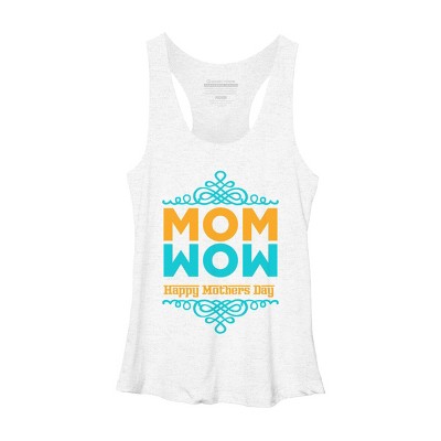 Women's Design By Humans Happy Mother's Day Mom Wow By tmsarts Racerback Tank Top