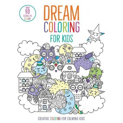 Dream Coloring for Kids - (Iseek) by  Insight Kids (Paperback)