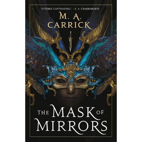 The Mask of Mirrors - (Rook & Rose) by  M A Carrick (Paperback) - image 1 of 1