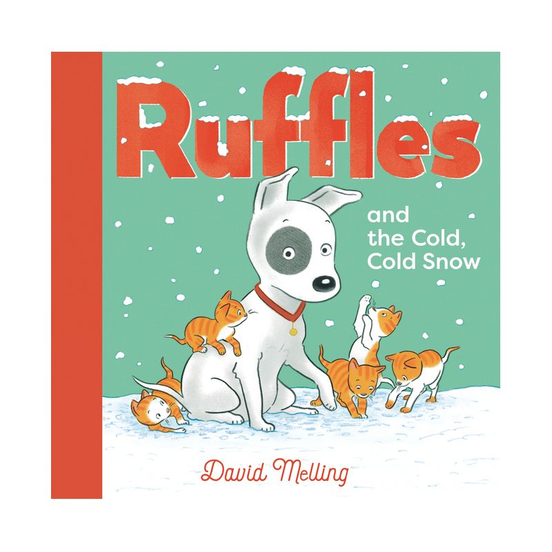 Ruffles and the Cold, Cold Snow - by  David Melling (Hardcover), 1 of 2