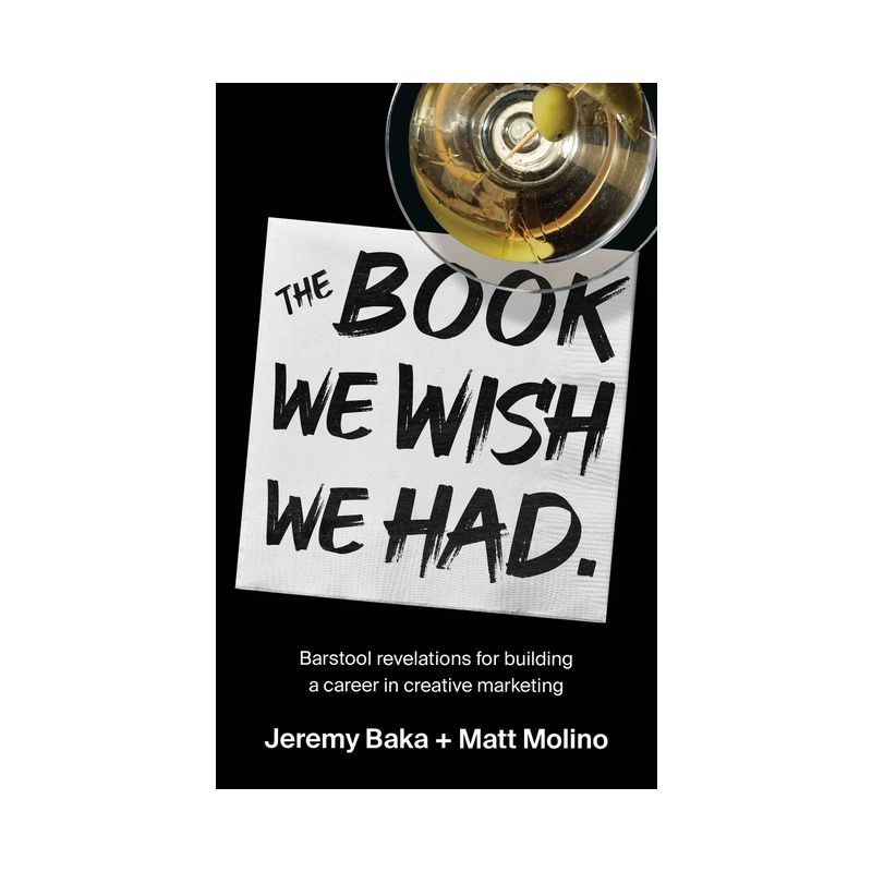 The Book We Wish We Had - by  Jeremy Baka & Matthew Molino (Paperback), 1 of 2