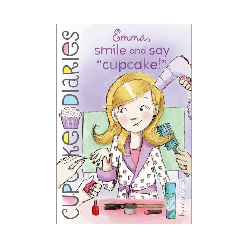 Emma, Smile and Say Cupcake! - (Cupcake Diaries) by  Coco Simon (Paperback), 1 of 2