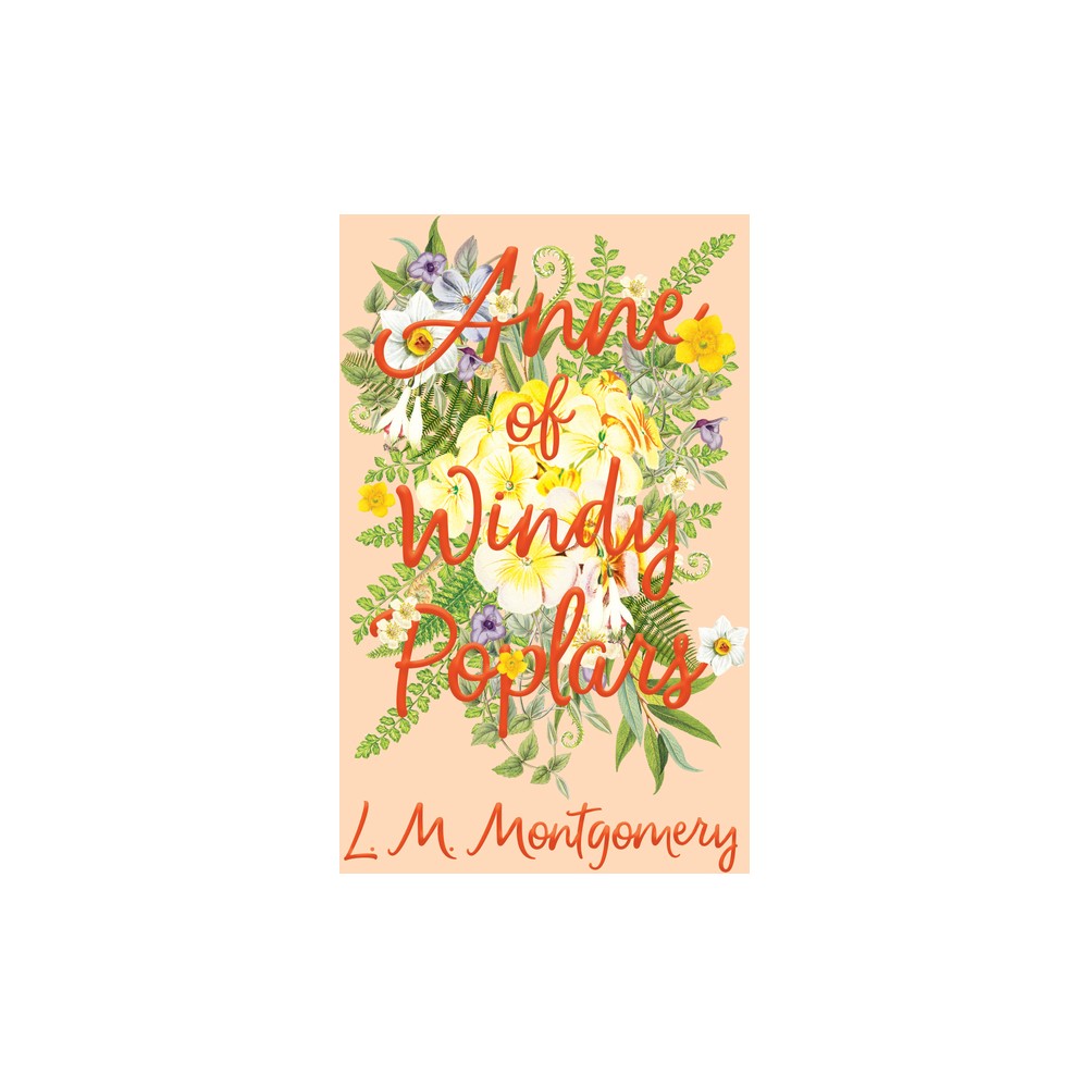 Anne of Windy Poplars - by L M Montgomery (Hardcover)
