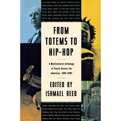 From Totems to Hip-Hop - by  Ishmael Reed (Paperback)