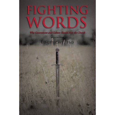 Fighting Words - by  Louis Day (Paperback)
