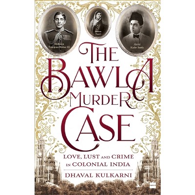 The Bawla Murder Case - by  Dhaval Kulkarni (Paperback)