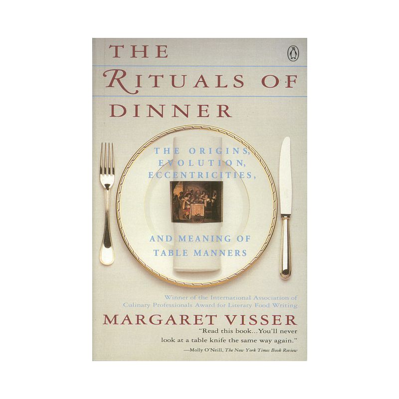 The Rituals of Dinner - by  Margaret Visser (Paperback), 1 of 2