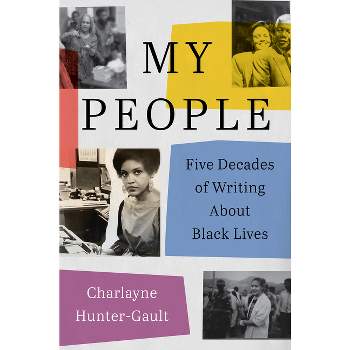 My People - by  Charlayne Hunter-Gault (Hardcover)