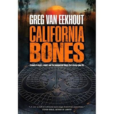 California Bones - (Daniel Blackland) by  Greg Van Eekhout (Paperback)