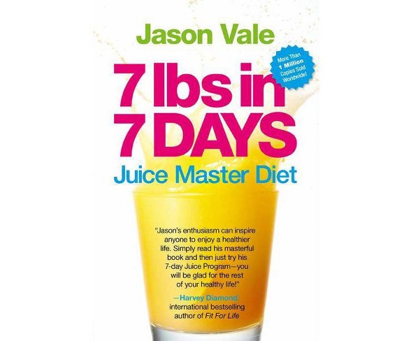 7 Lbs in 7 Days - by  Jason Vale (Paperback)