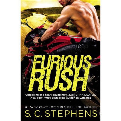 Furious Rush - by  S C Stephens (Paperback)