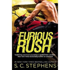 Furious Rush - by  S C Stephens (Paperback) - 1 of 1