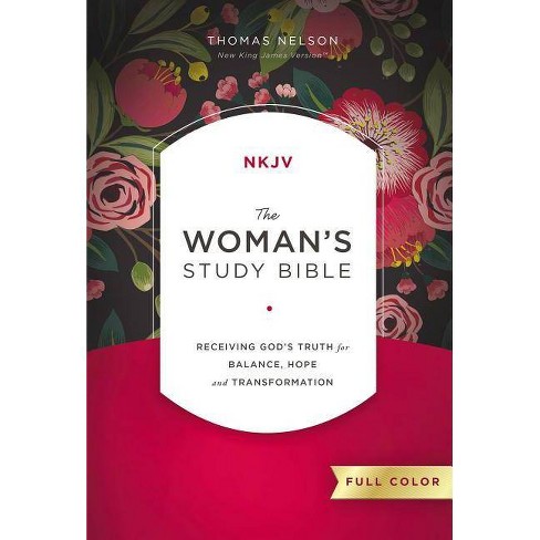 The Nkjv Woman S Study Bible Fully Revised Hardcover Full Color By Thomas Nelson Target