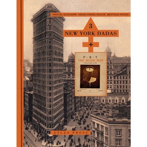 Three New York Dadas and the Blind Man - (Hardcover) - 1 of 1