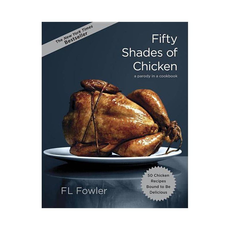 Fifty Shades of Chicken (Hardcover) (F. L. Fowler), 1 of 2
