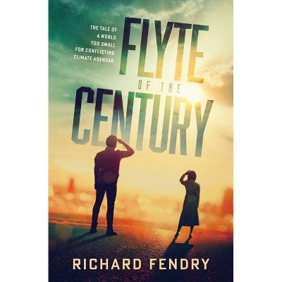 Flyte of the Century - by  Richard Fendry (Paperback)