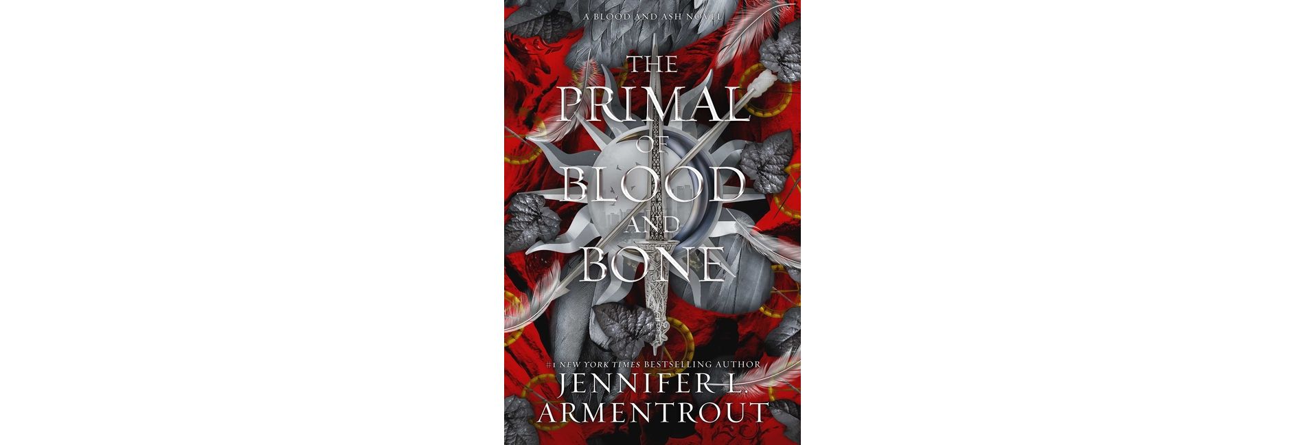 The Primal of Blood and Bone - (Blood and Ash) by Jennifer L Armentrout (Hardcover)