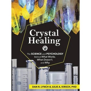 Crystal Healing - by  Dan R Lynch & Julie A Kirsch (Paperback) - 1 of 1