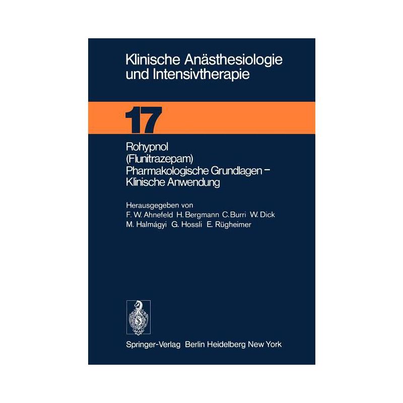 Rohypnol (Flunitrazepam), Pharmakologische Grundlagen, Klinische Anwendung - (Klinische Anästhesiologie Und Intensivtherapie) (Paperback), 1 of 2