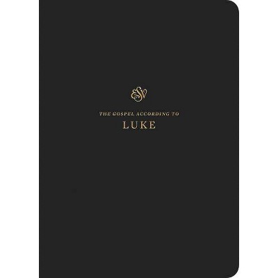 ESV Scripture Journal: Luke - by  Crossway Bibles (Paperback)