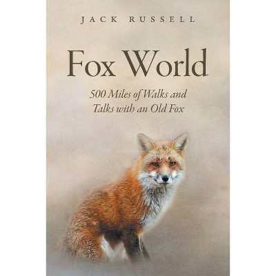 Fox World - by  Jack Russell (Paperback)