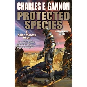 Protected Species - (Caineverse) by  Charles E Gannon (Hardcover) - 1 of 1