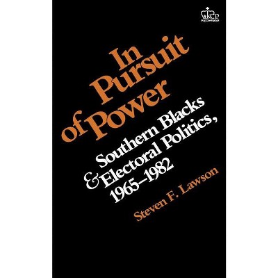 In Pursuit of Power - by  Steven Lawson (Paperback)