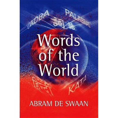Words of the World - by  Abram de Swaan (Paperback)