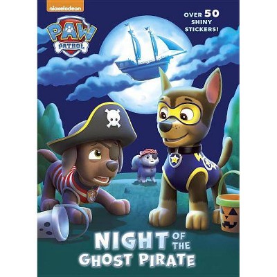 Night of the Ghost Pirate - (Paw Patrol) by  Golden Books (Paperback)