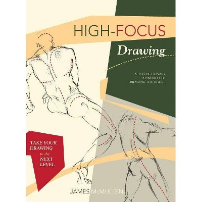 High-focus Drawing - by  James McMullan (Hardcover)